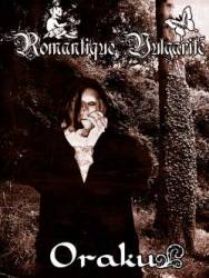Romantique Vulgarité : Romantique Vulgarité - Oraku
